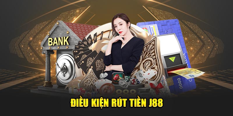 Tiêu chí rút tiền từ J88 về ví dành cho người chơi mới 