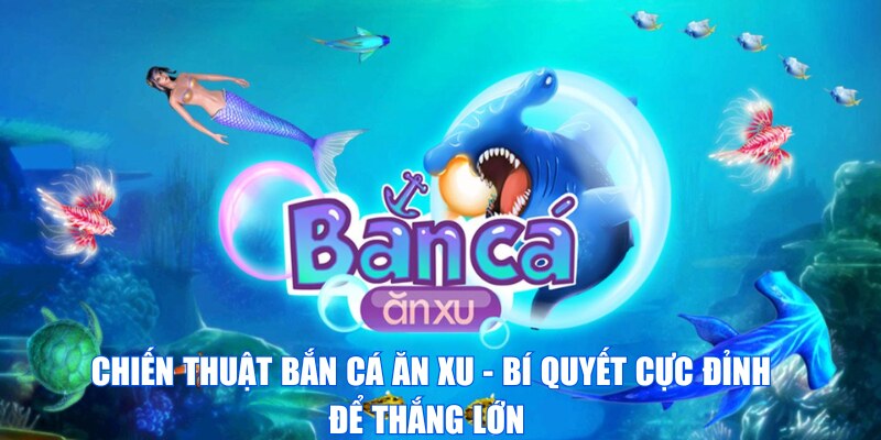 ảnh đại diện bắn cá ăn xu